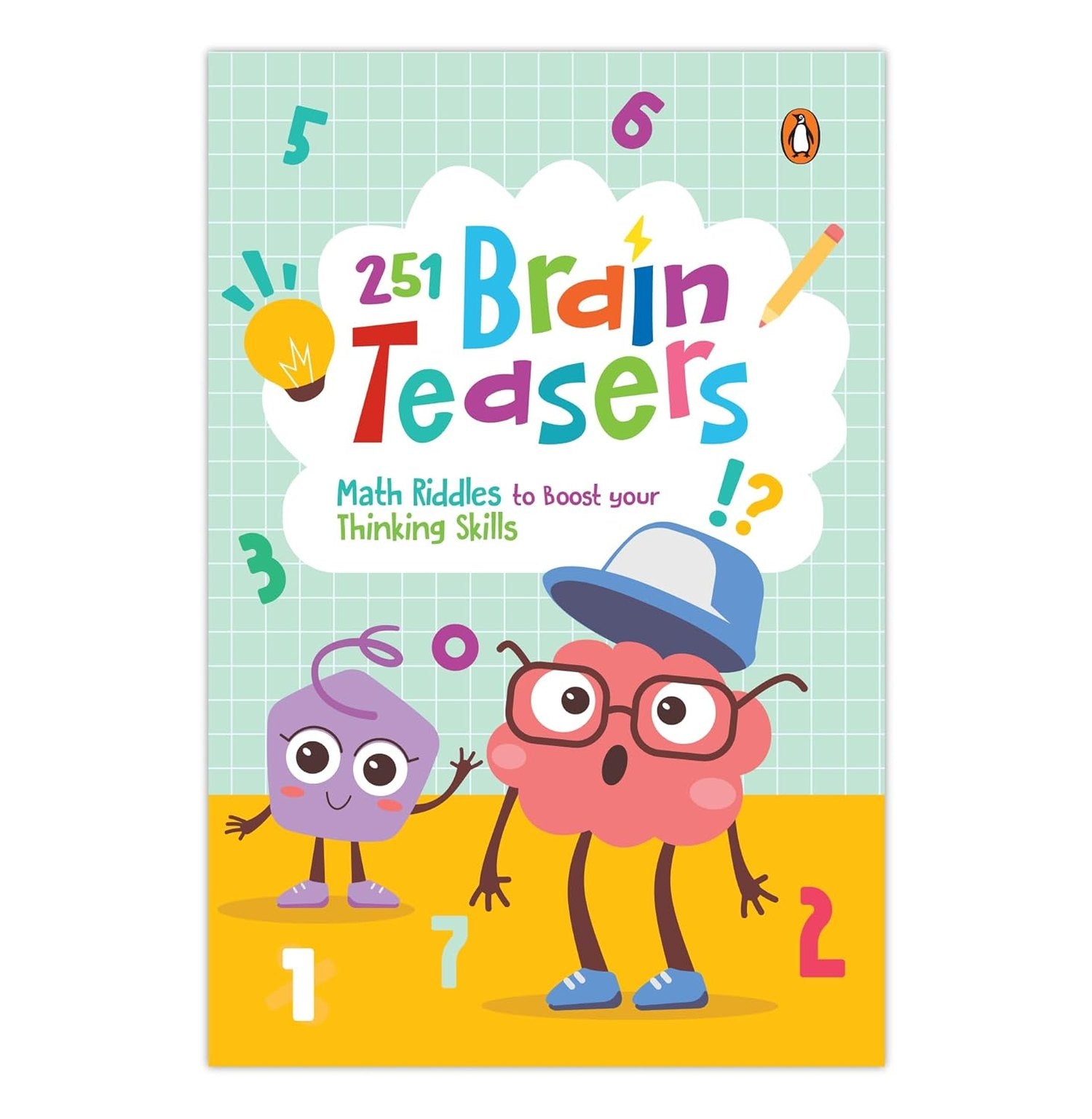 Brain Teasers: 251 Math Riddles To Boost Your Thinking Skills
