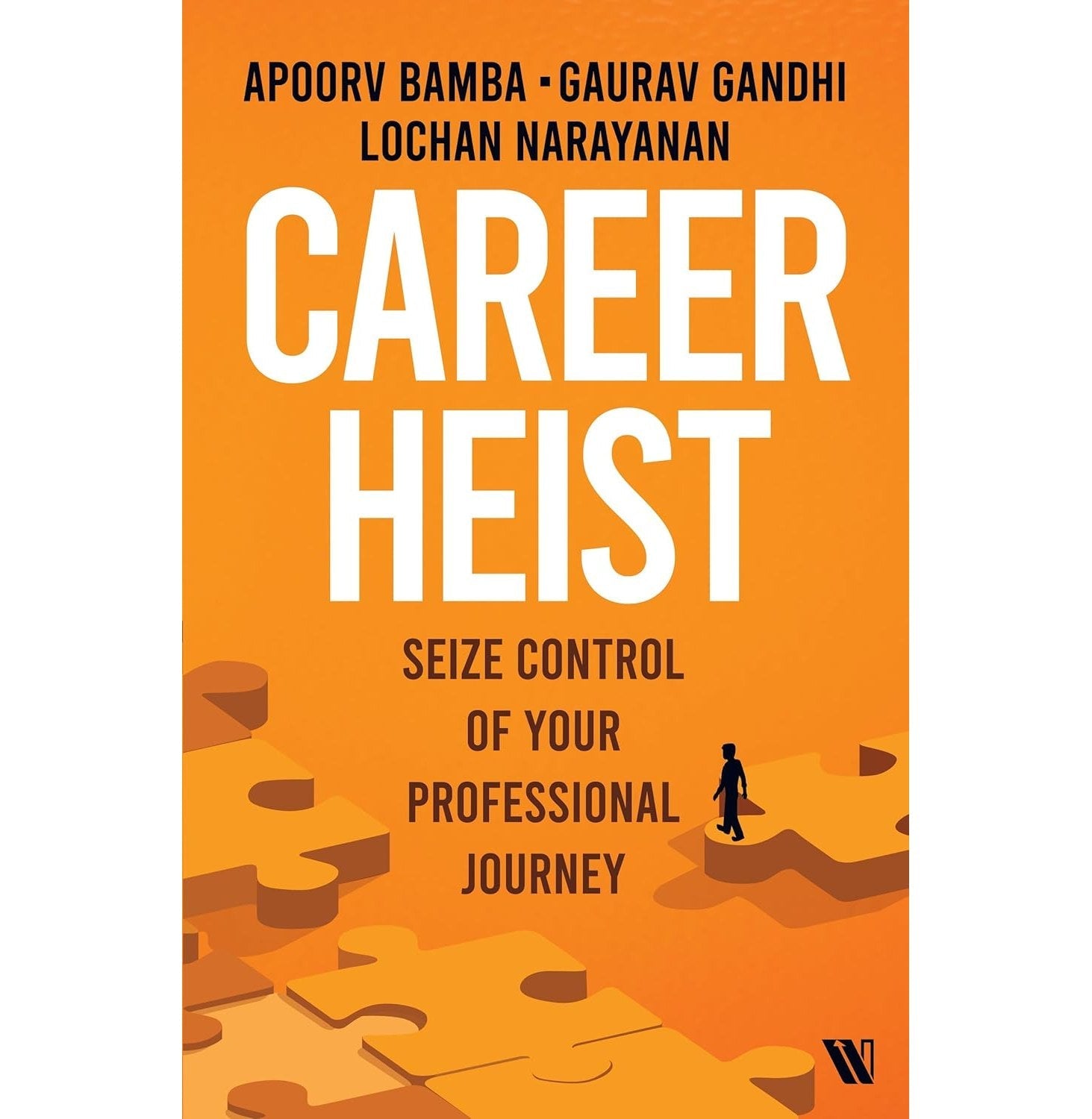 Career Heist: How To Navigate Your Career