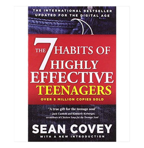 The 7 Habits Of Highly Effective Teenagers