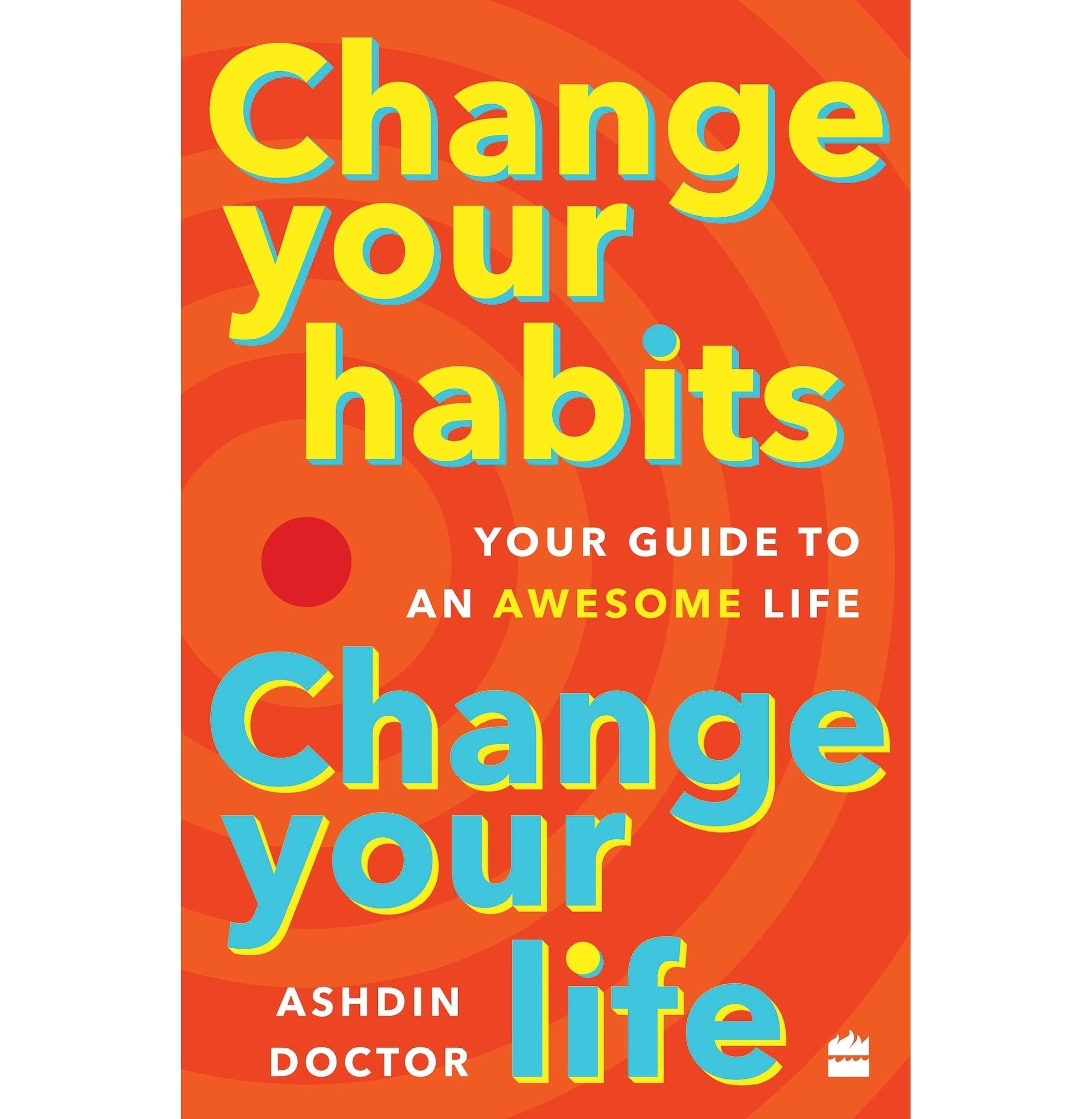 Change Your Habits, Change Your Life