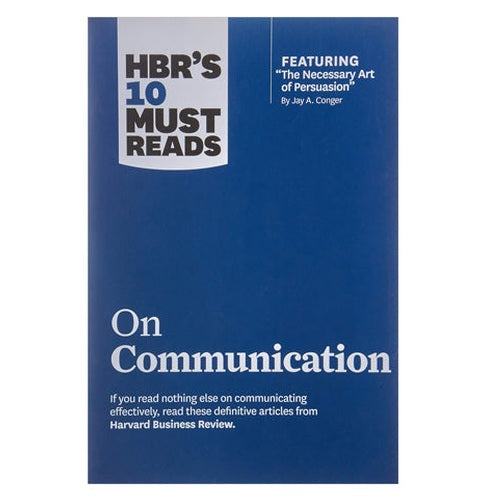 Hbrs 10 Must Reads On Communication