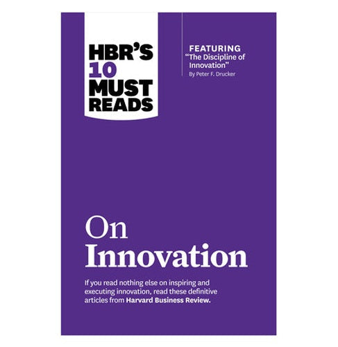 Hbrs 10 Must Reads On Innovation