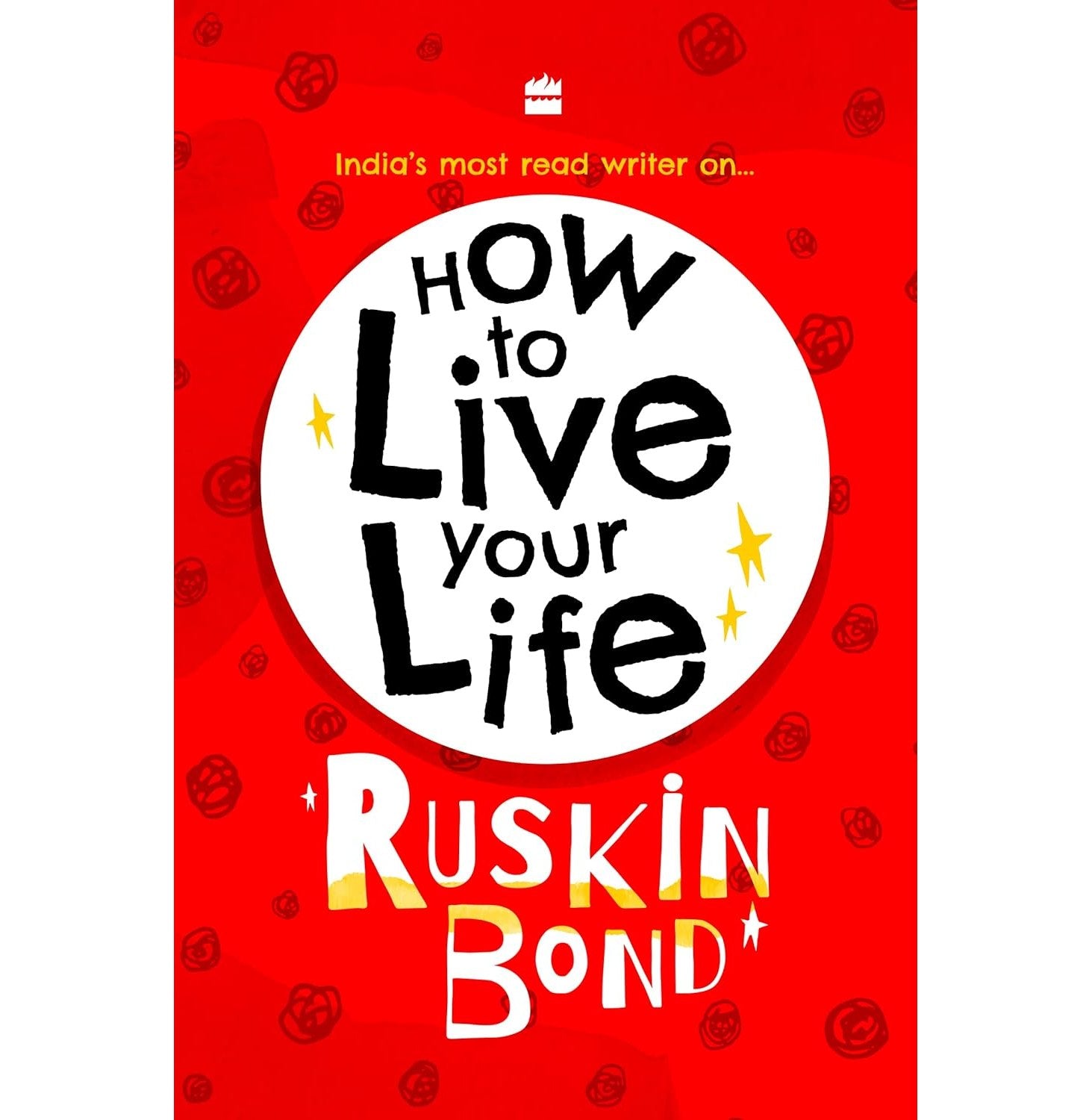 How To Live Your Life