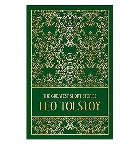 The Greatest Short Stories Of Leo Tolstoy