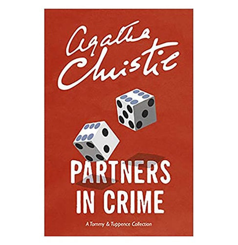 Partners In Crime: A Tommy & Tuppence Collection