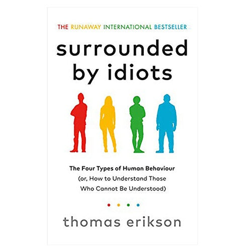 Surrounded By Idiots