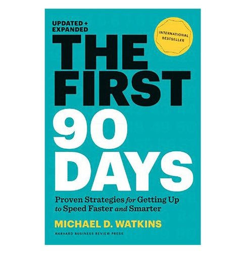 First 90 Days, Updated And Expanded