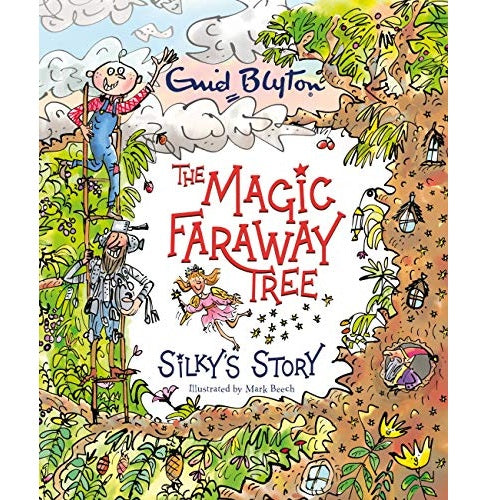 The Magic Faraway Tree: Silkys Story