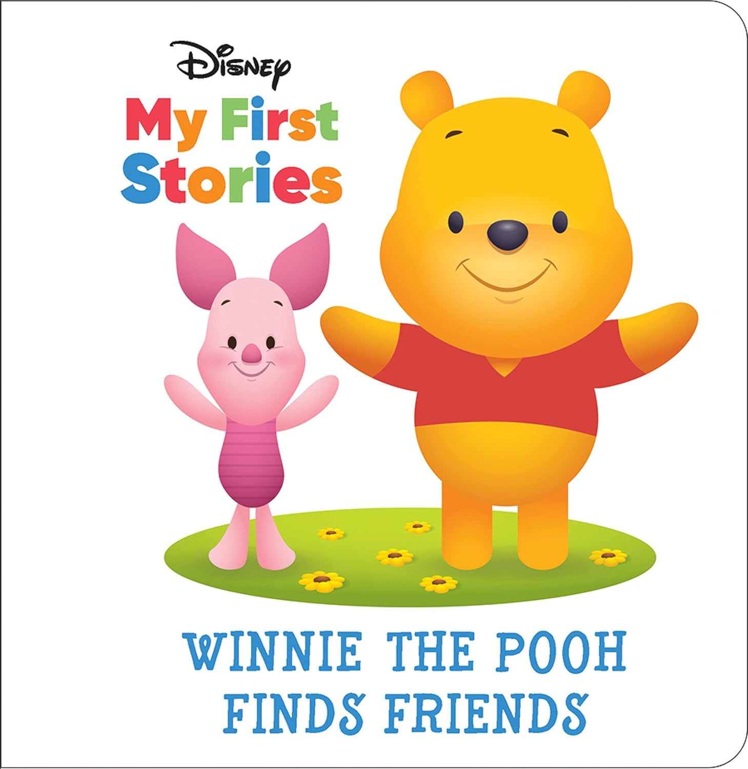 Disney My First Disney Stories - Winnie The Pooh Finds Friends