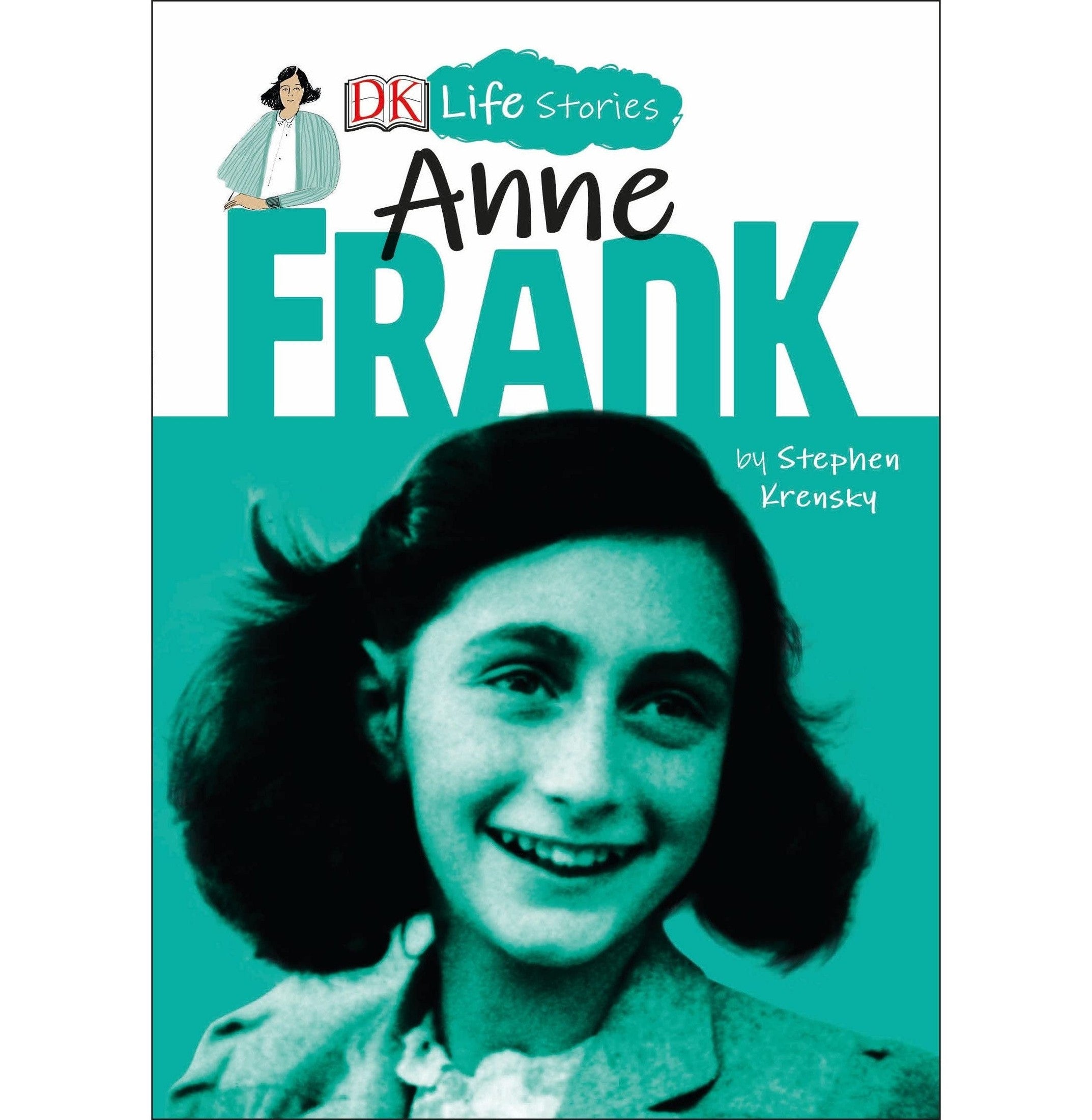 Dk Life Stories: Anne Frank
