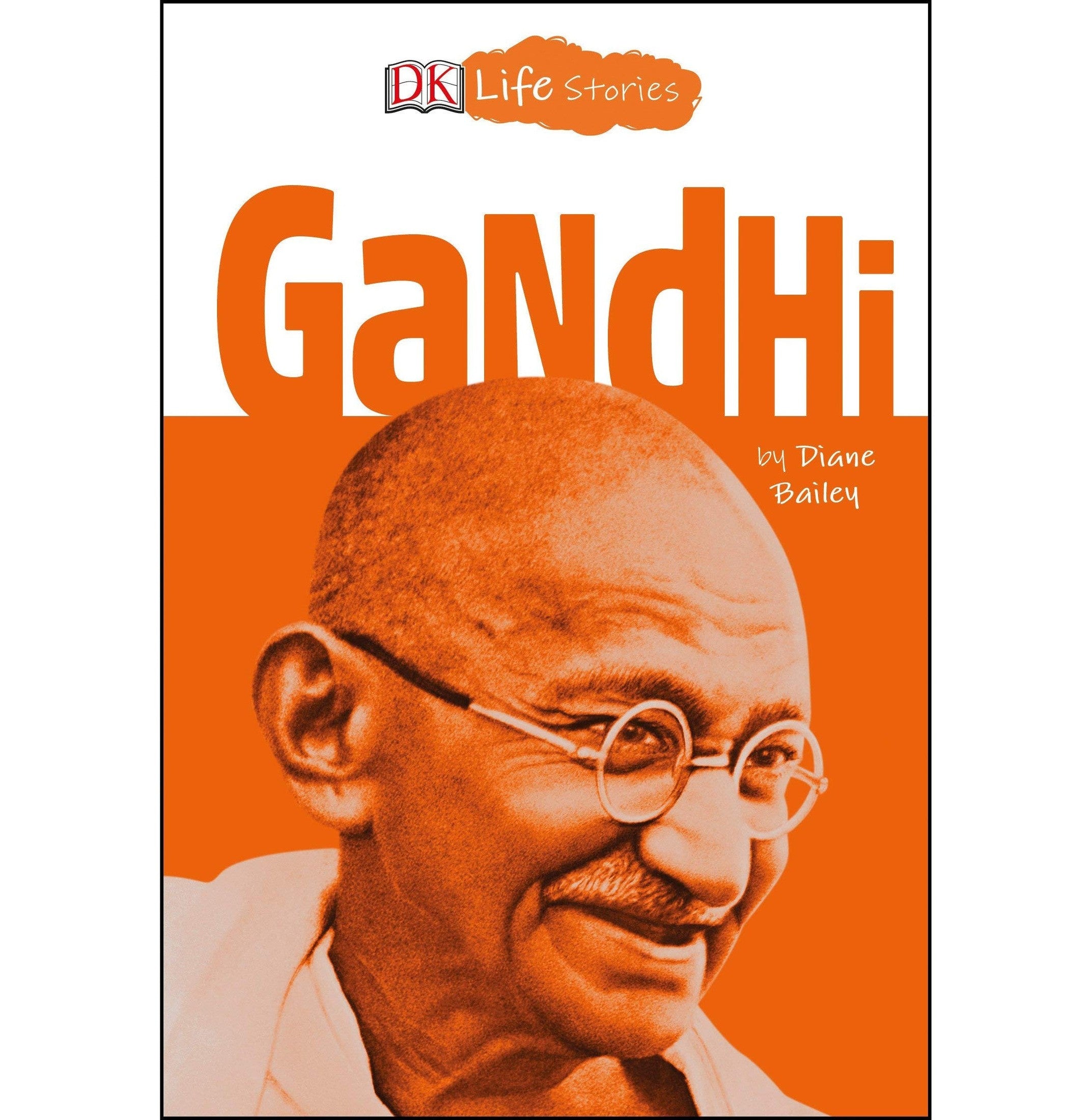 Dk Life Stories: Gandhi