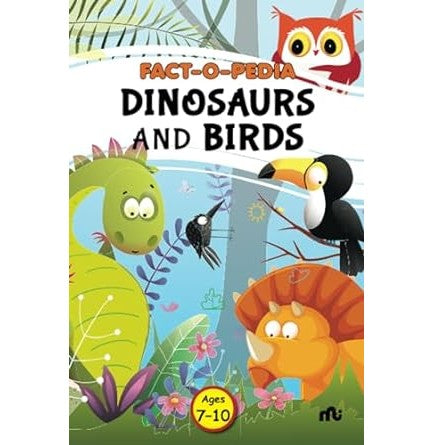 Fact-O-Pedia Dinosaurs And Birds