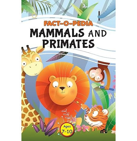 Fact-O-Pedia Mammals And Primates
