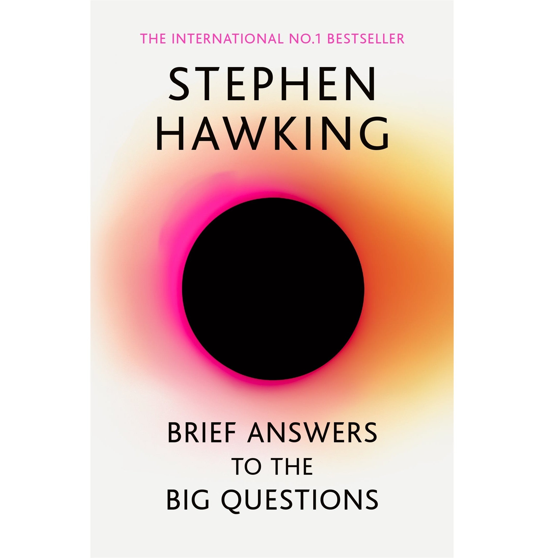 Brief Answers To The Big Questions