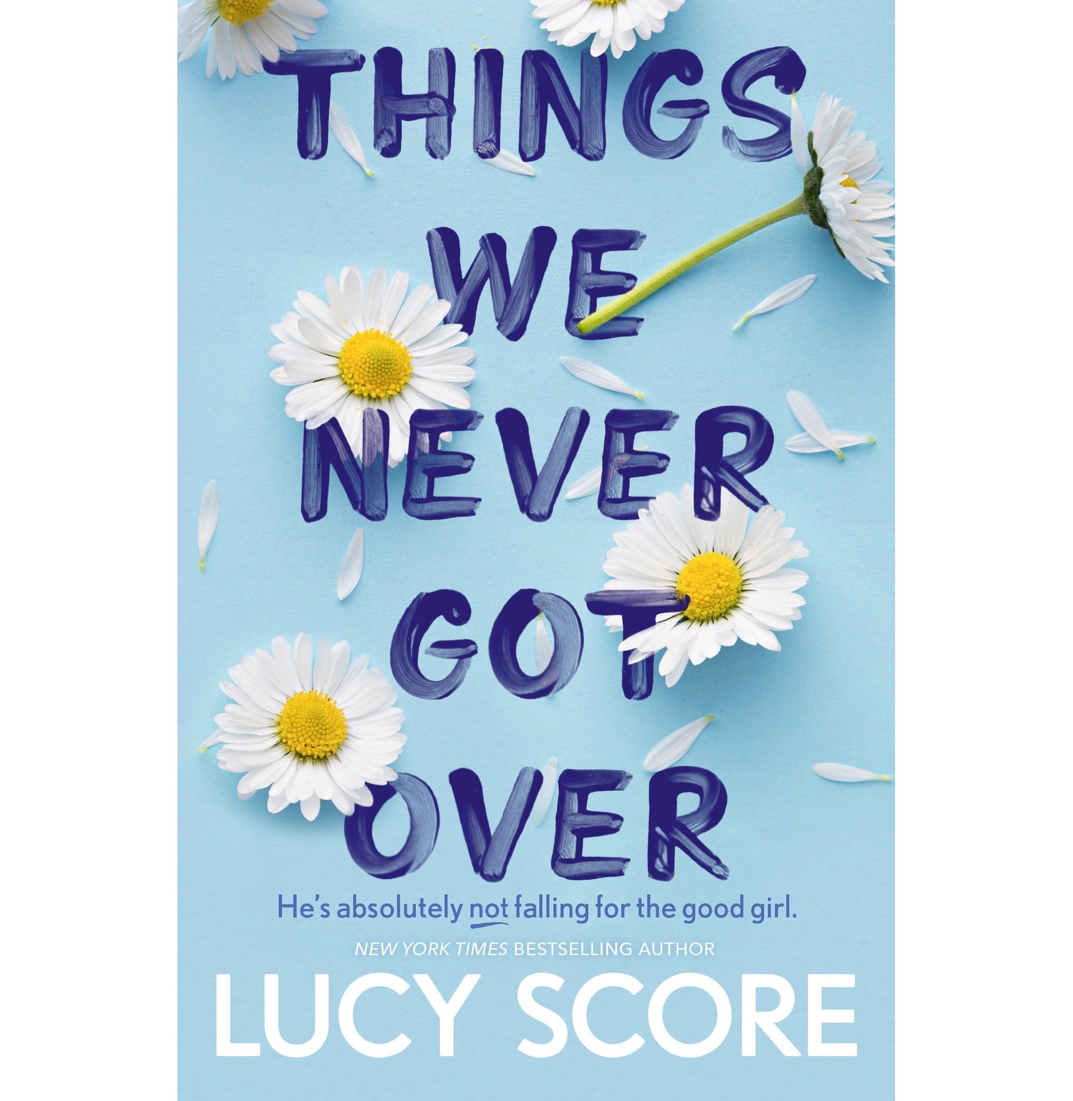 Things We Never Got Over