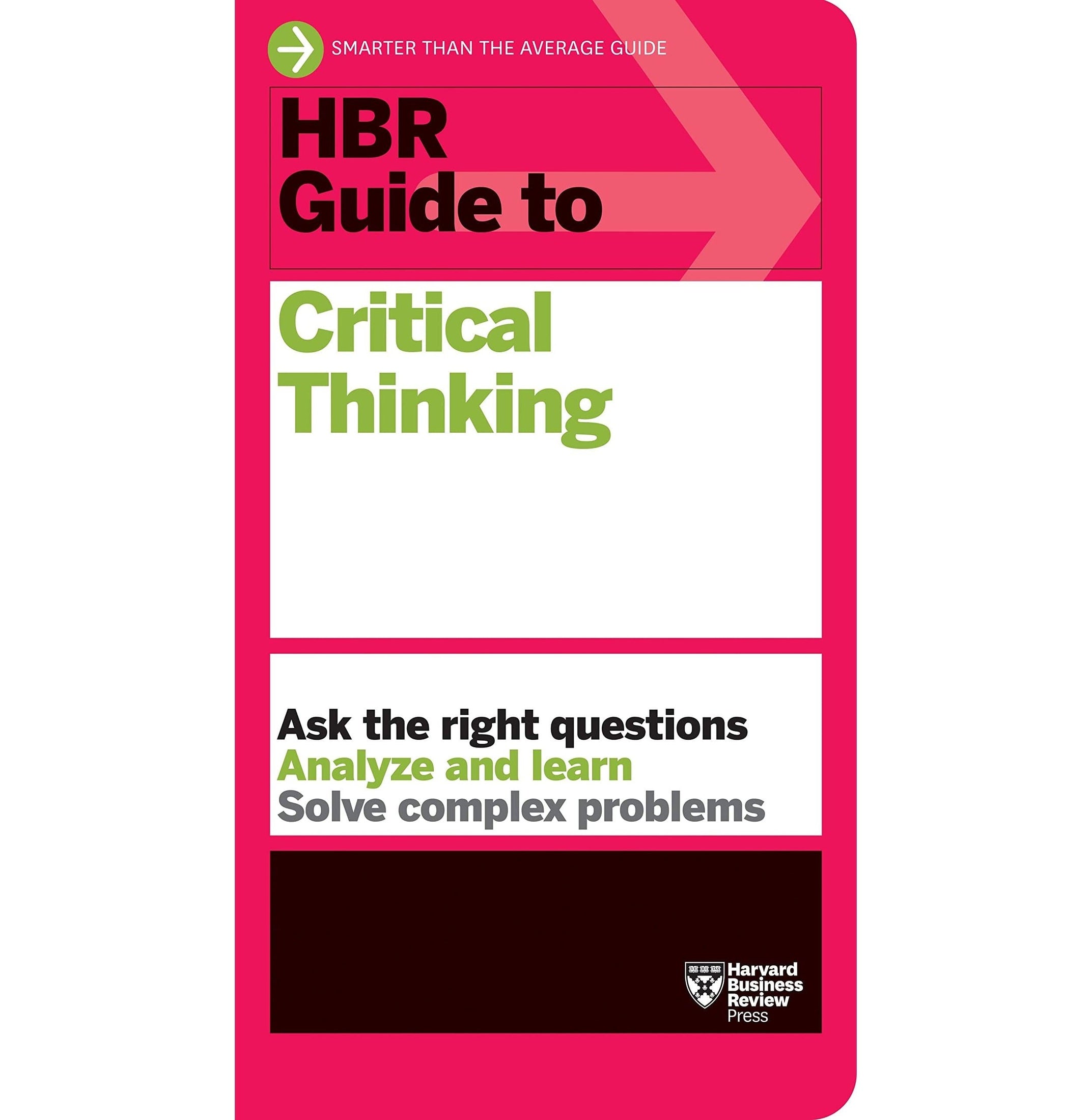 Hbr Guide To Critical Thinking