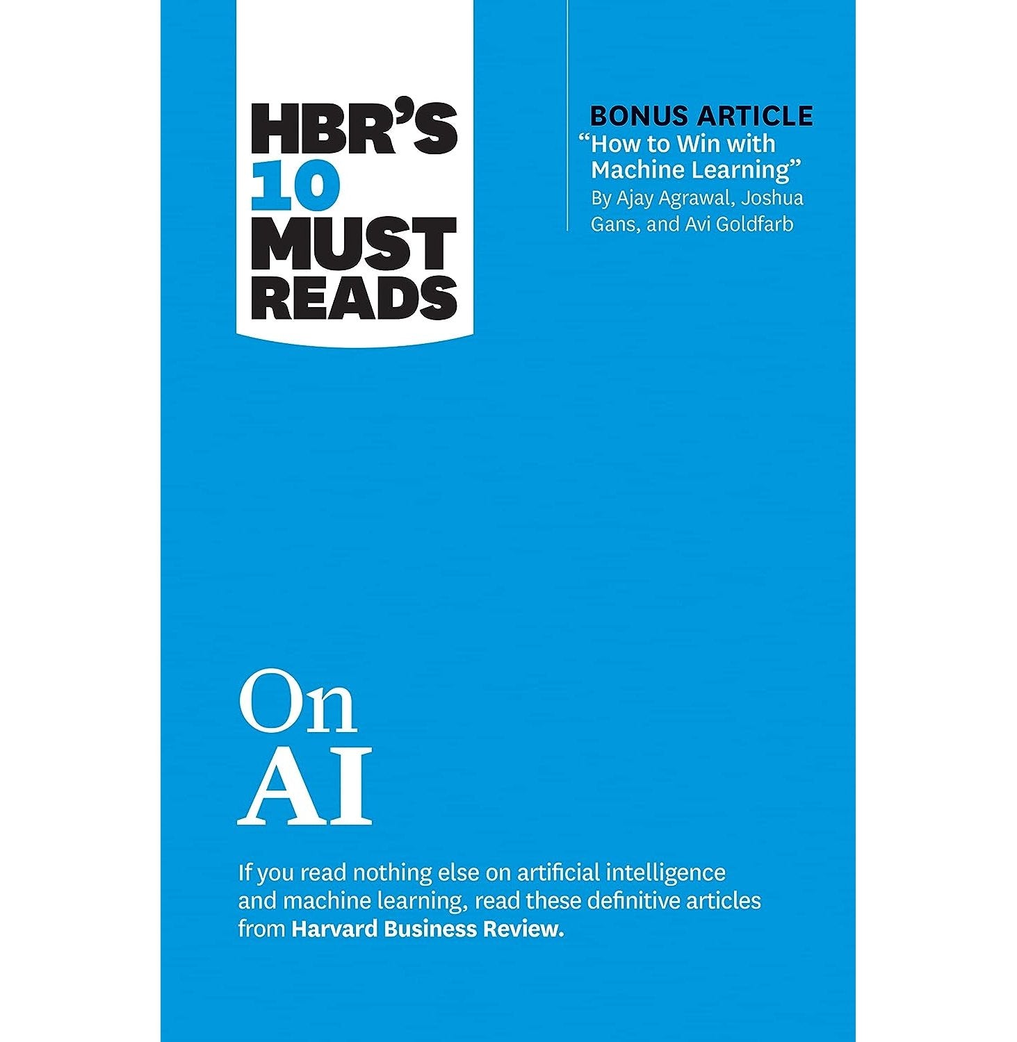 Hbrs 10 Must Reads On Ai