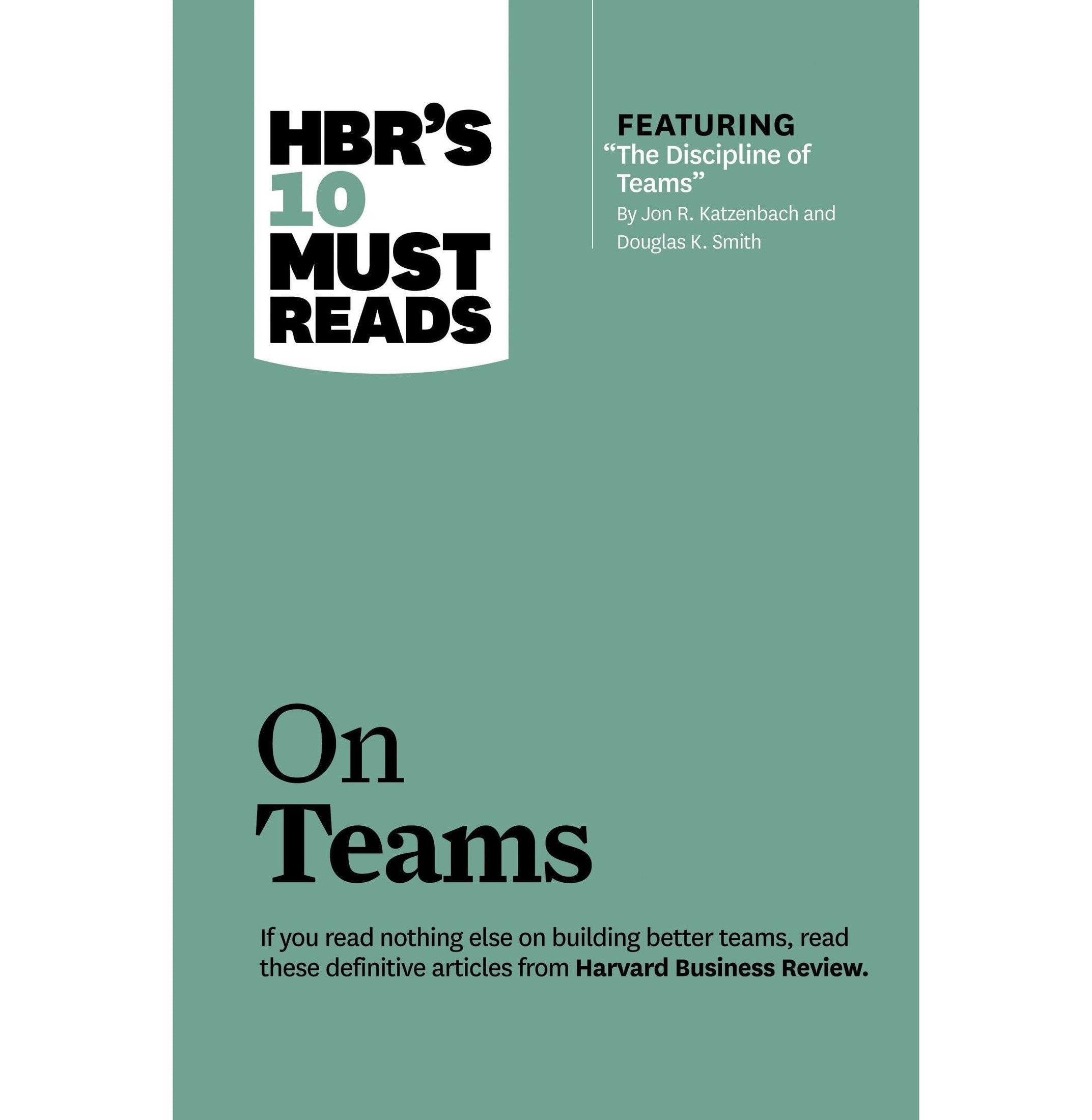 Hbrs 10 Must Reads On Teams