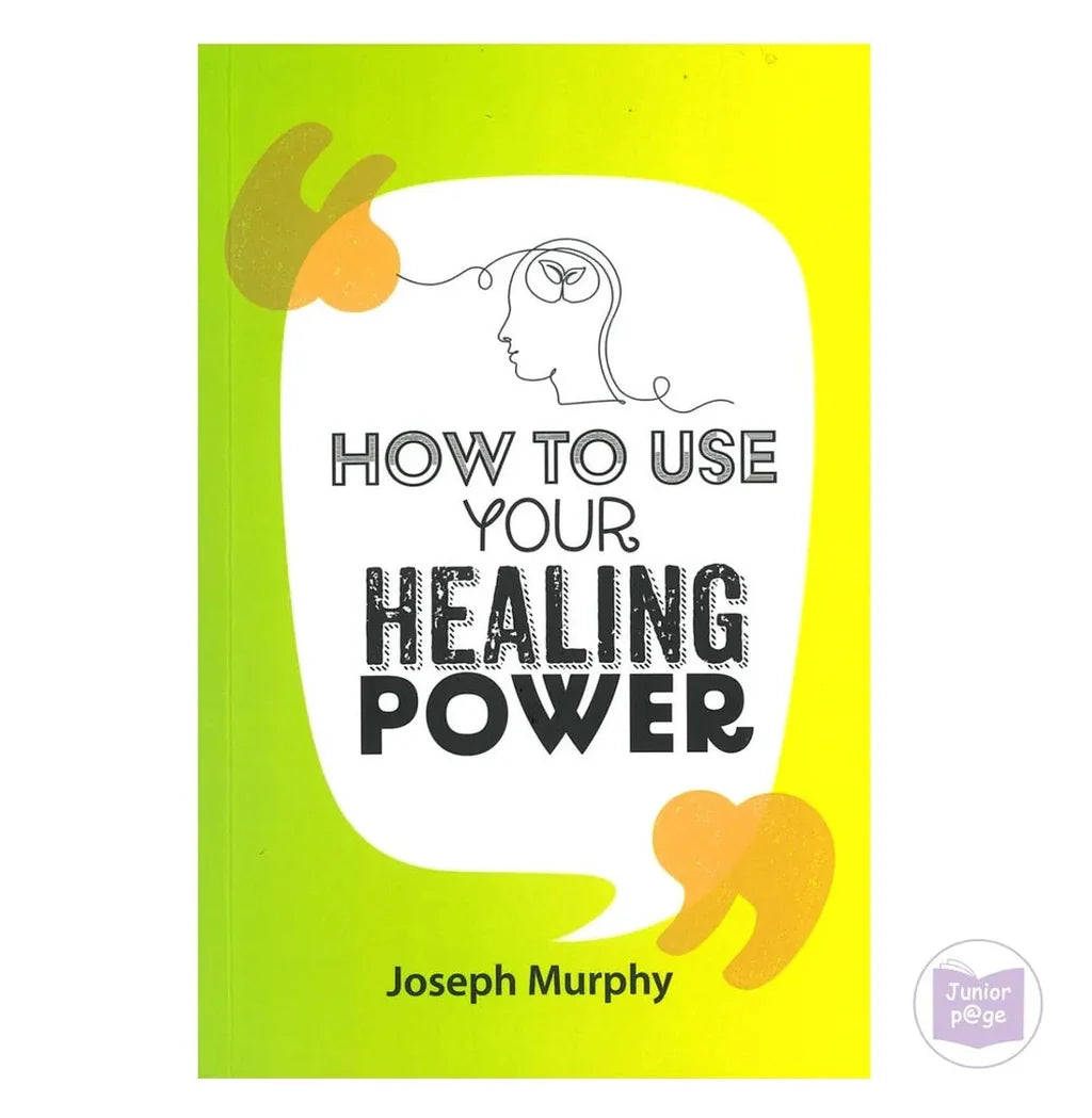 How To Use Your Healing Power