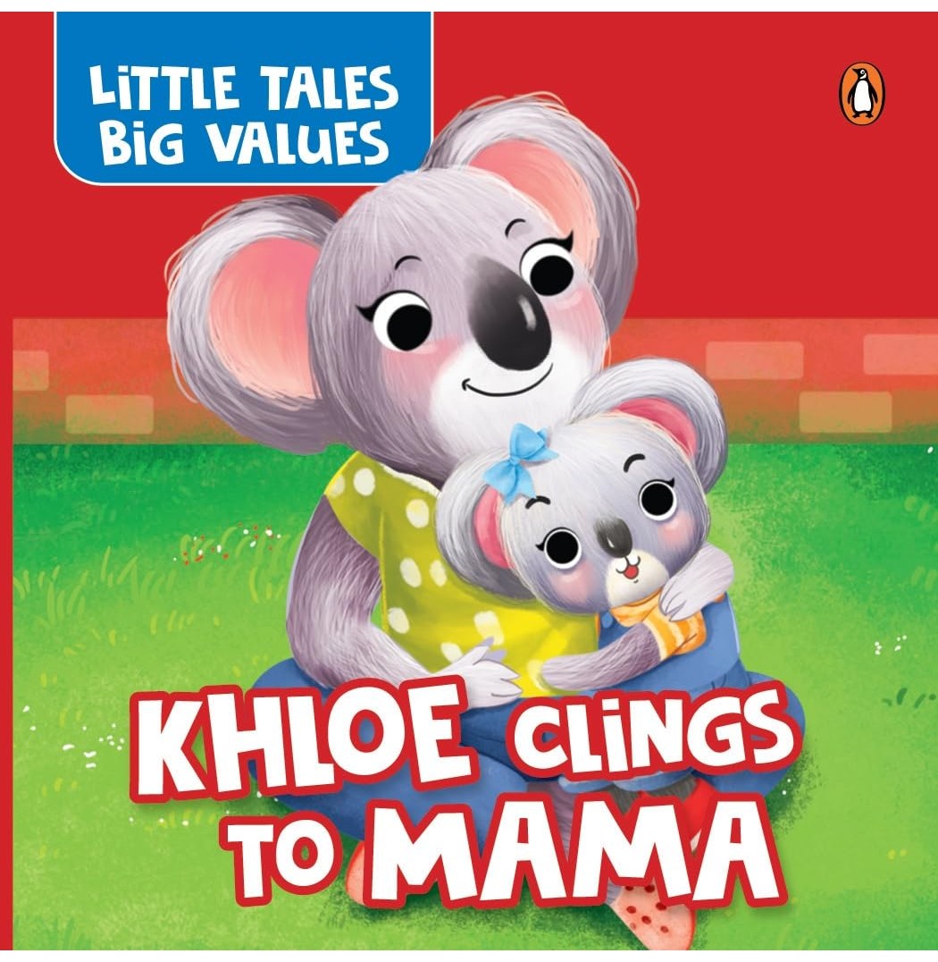 Little Tales Big Values: Khloe Clings To Mama