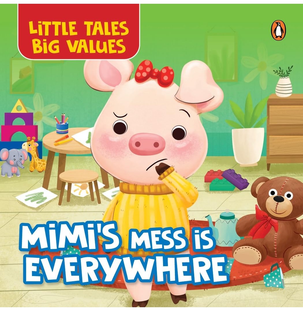 Little Tales Big Values: Mimis Mess Is Everywhere