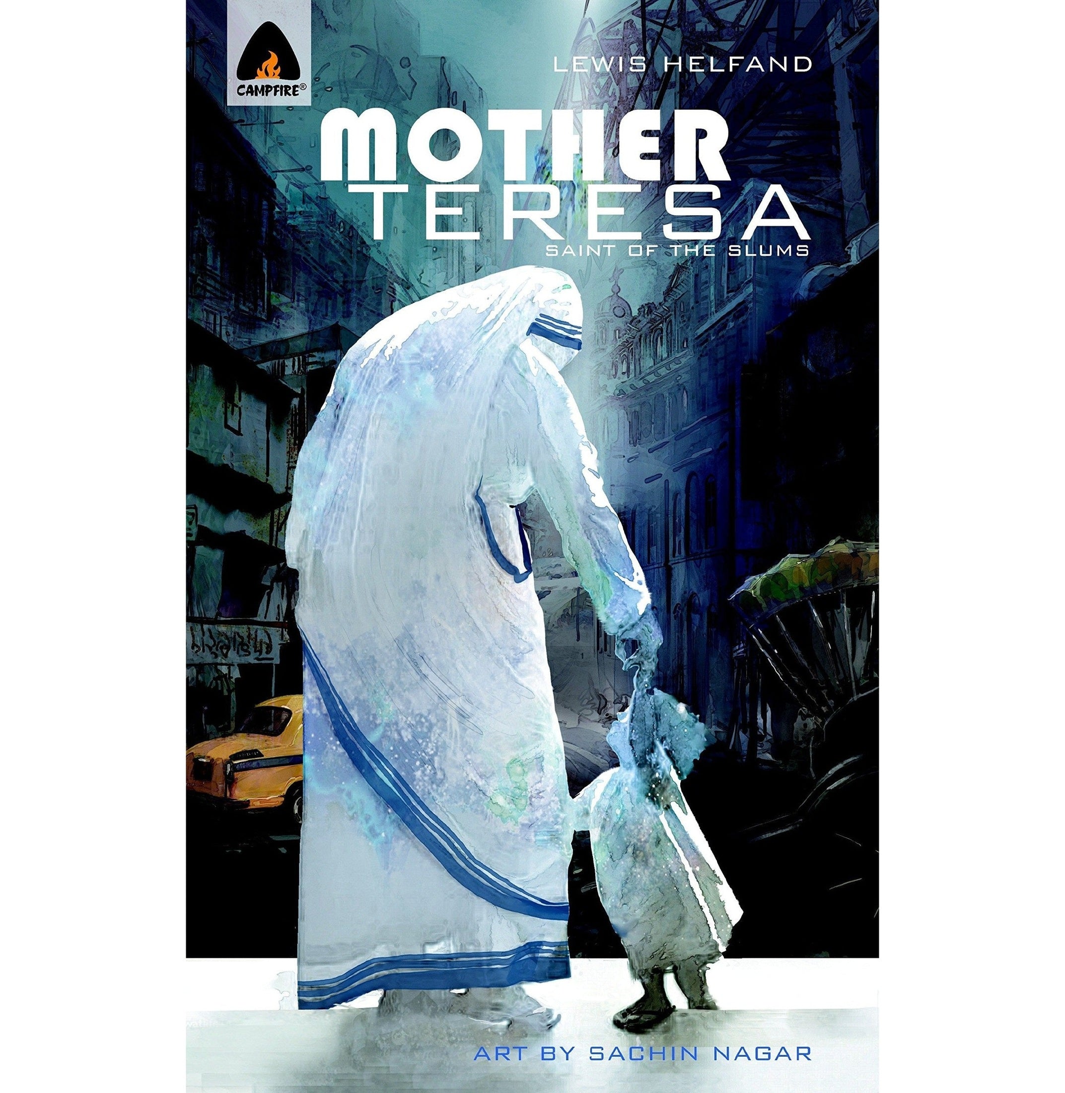 Mother Teresa Angel Of The Slums