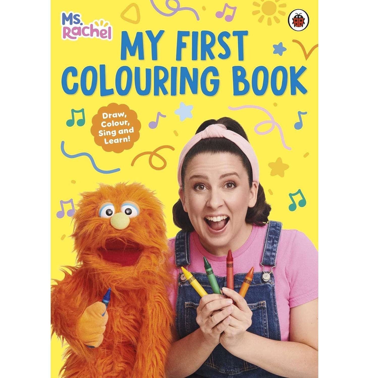 Ms Rachel: My First Colouring Book