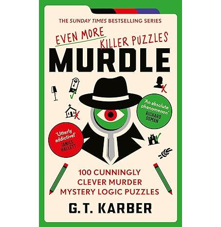 Murdle: Even More Killer Puzzl