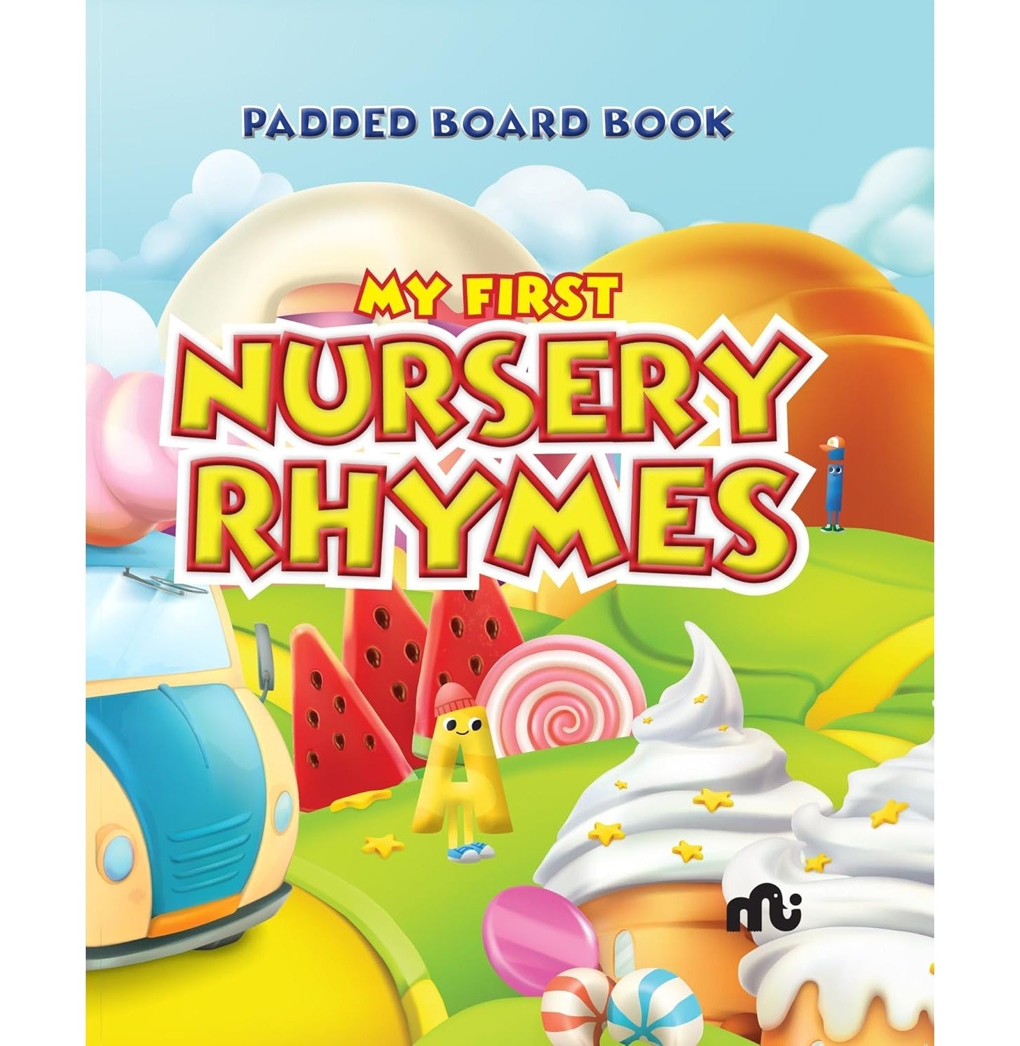 My First Padded Board Book Of Nursery Rhymes
