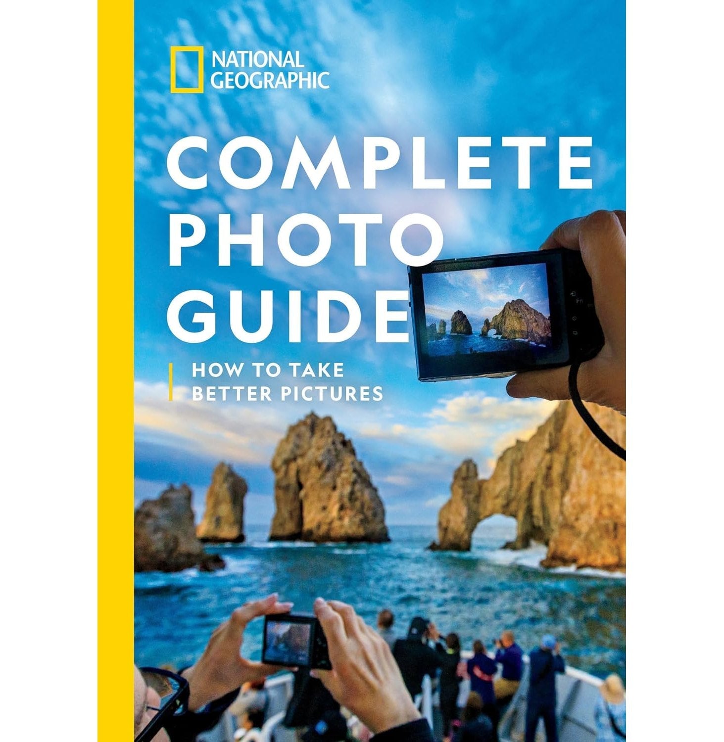 Complete Photo Guide: How To Take Better Pictures