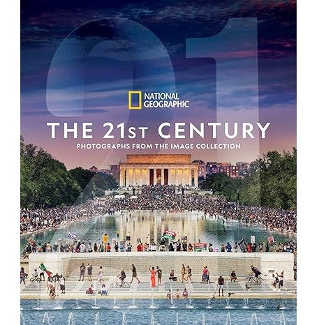 National Geographic The 21St Century: Photographs From The Image Collection