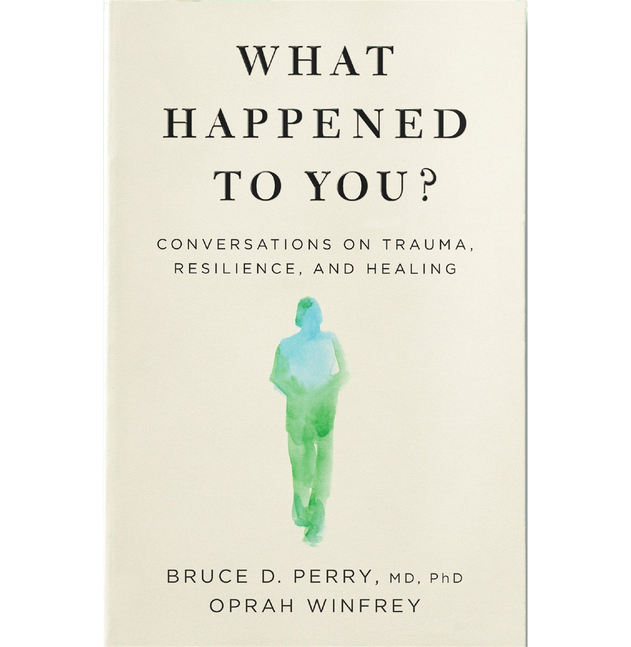 What Happened To You?