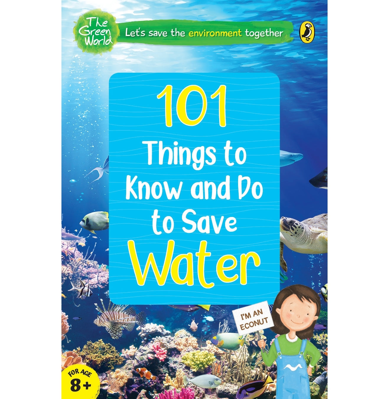 101 Things To Know And Do To Save Water