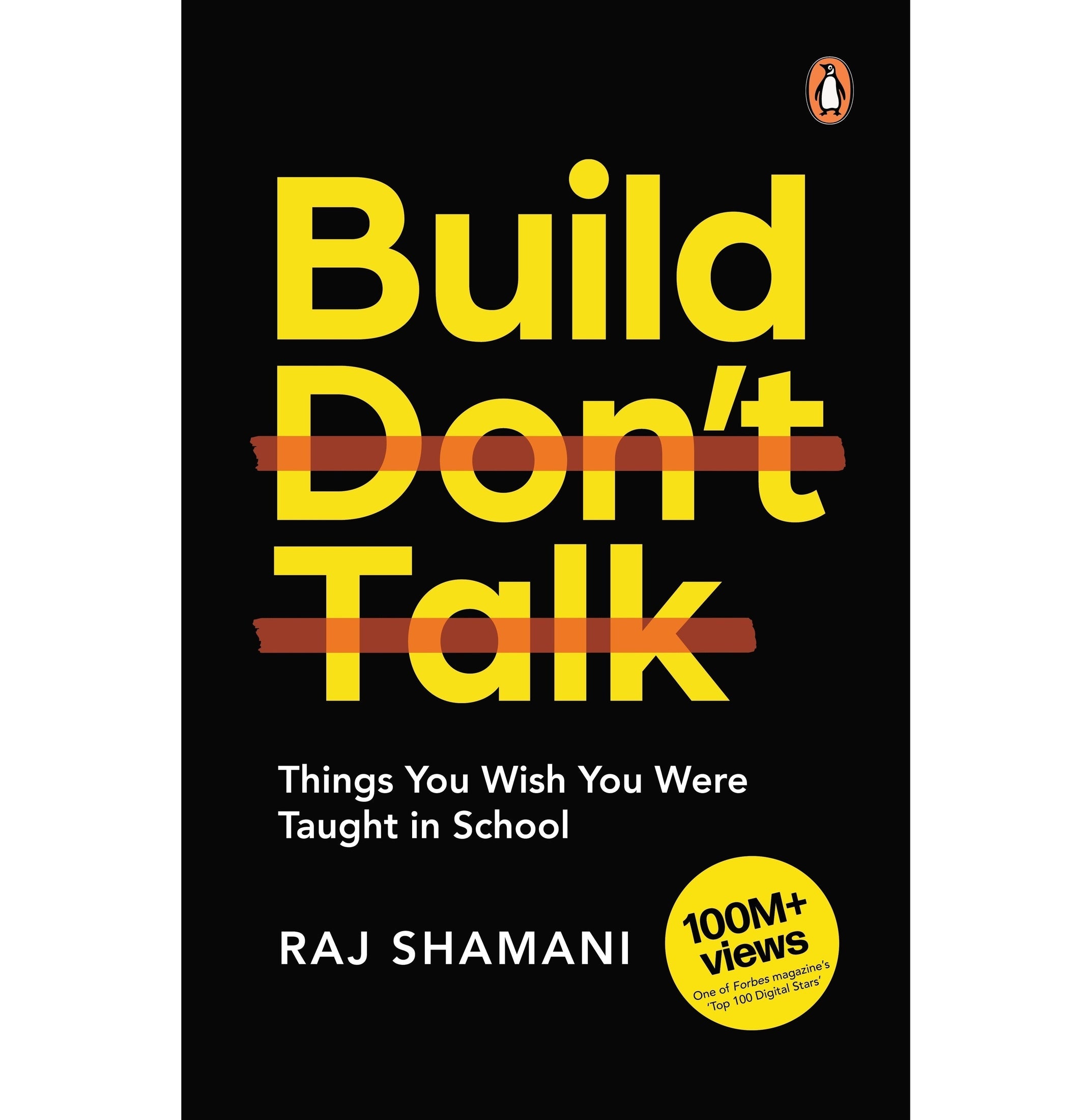 Build, Dont Talk: Things You Wish You Were Taught In School