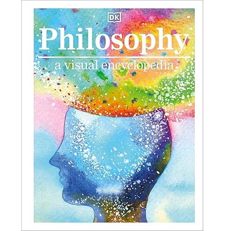 Philosophy A Visual Encyclopedia