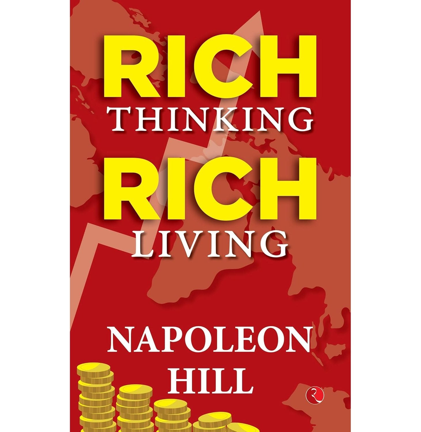 Rich Thinking Rich Living