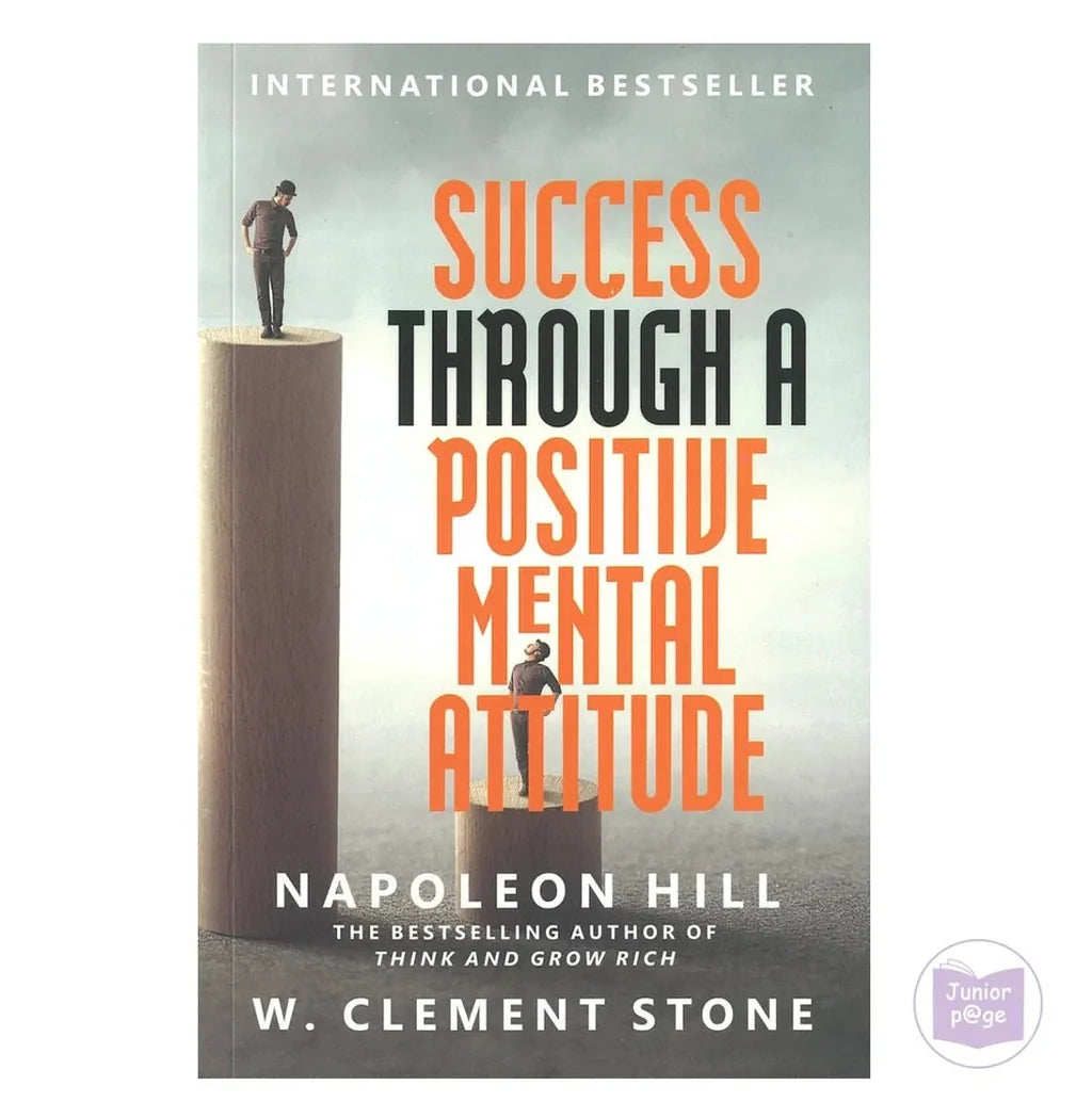 Success Through A Positive Mental Attitude