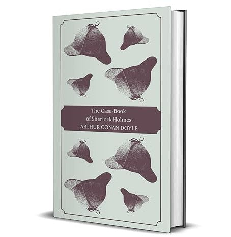 The Case Book Of Sherlock Holmes