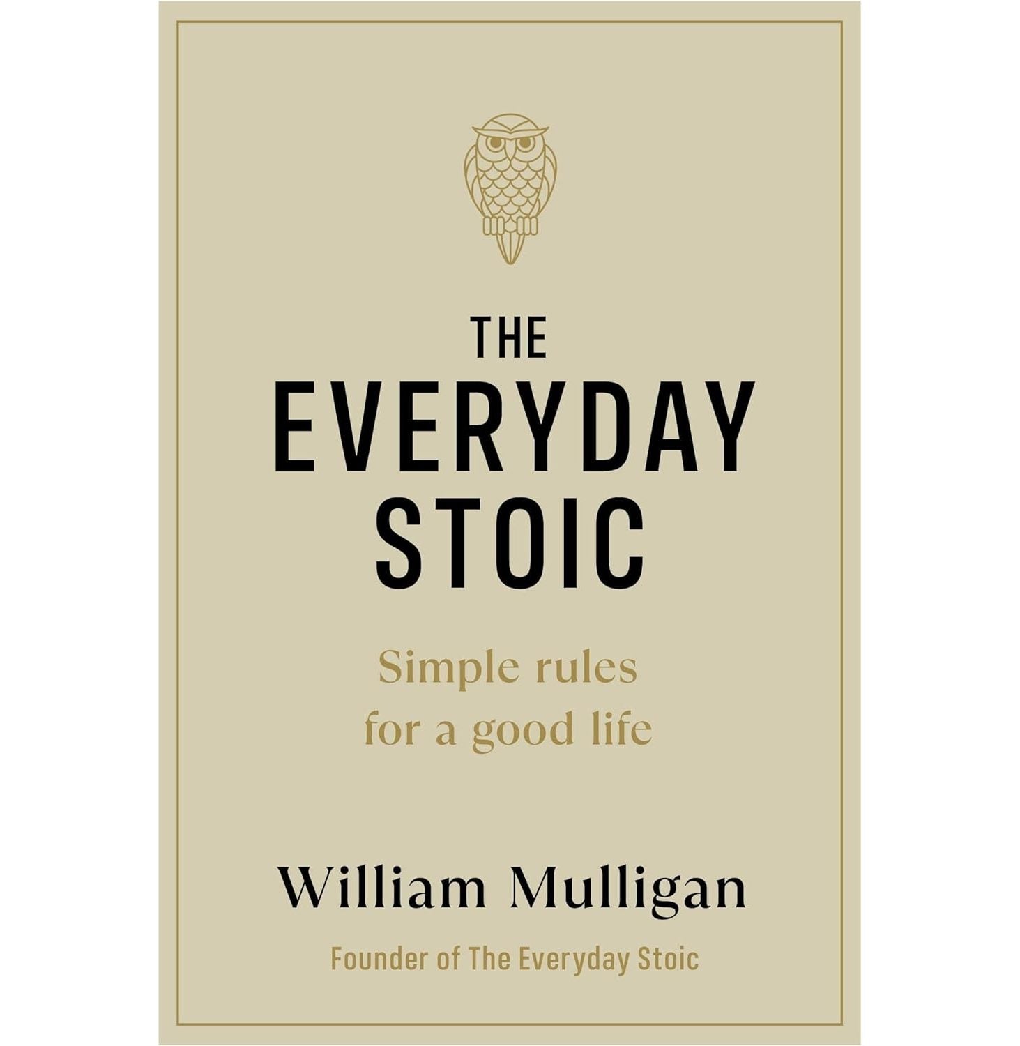 The Everyday Stoic