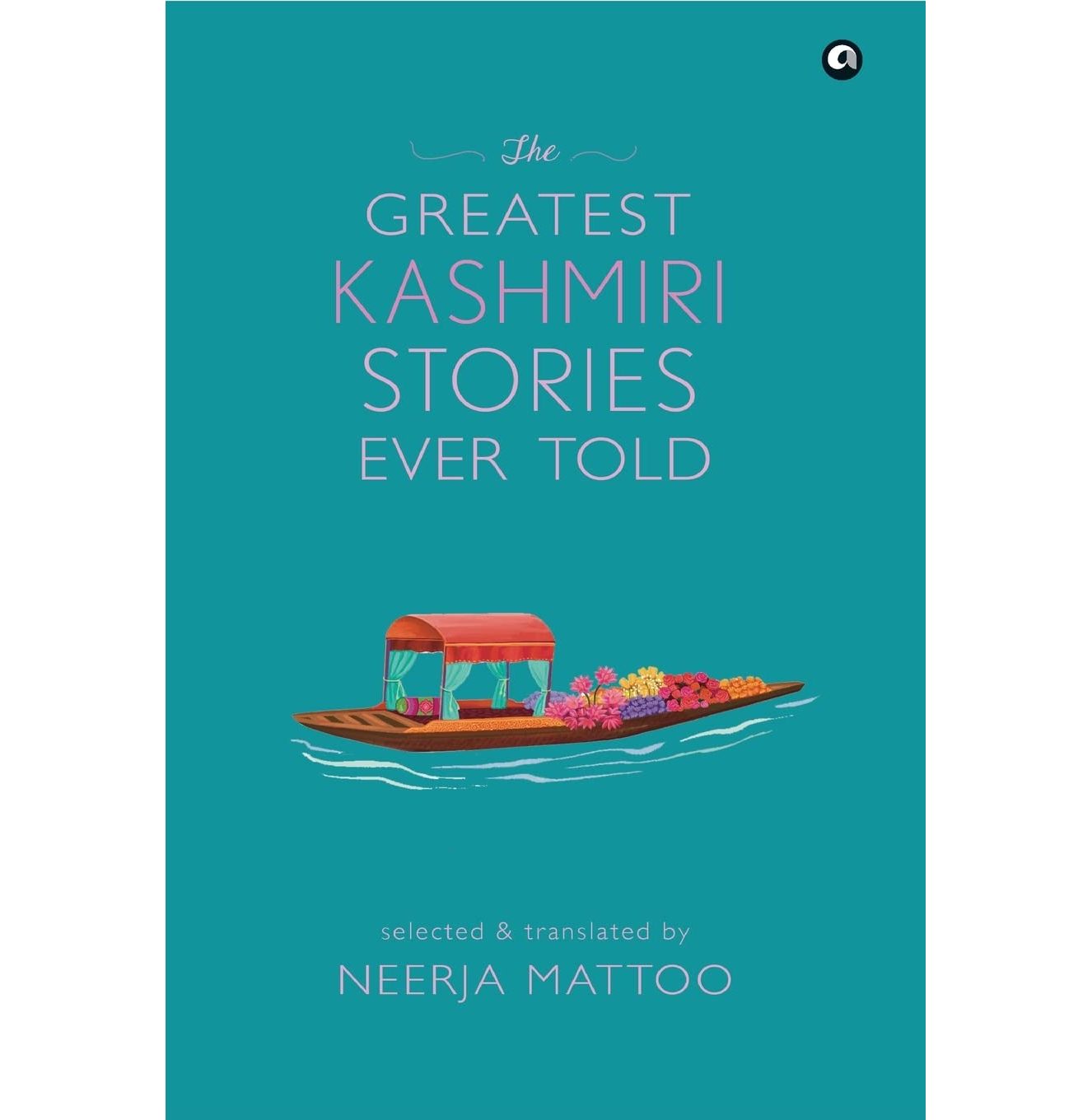 The Greatest Kashmiri Stories Ever Told