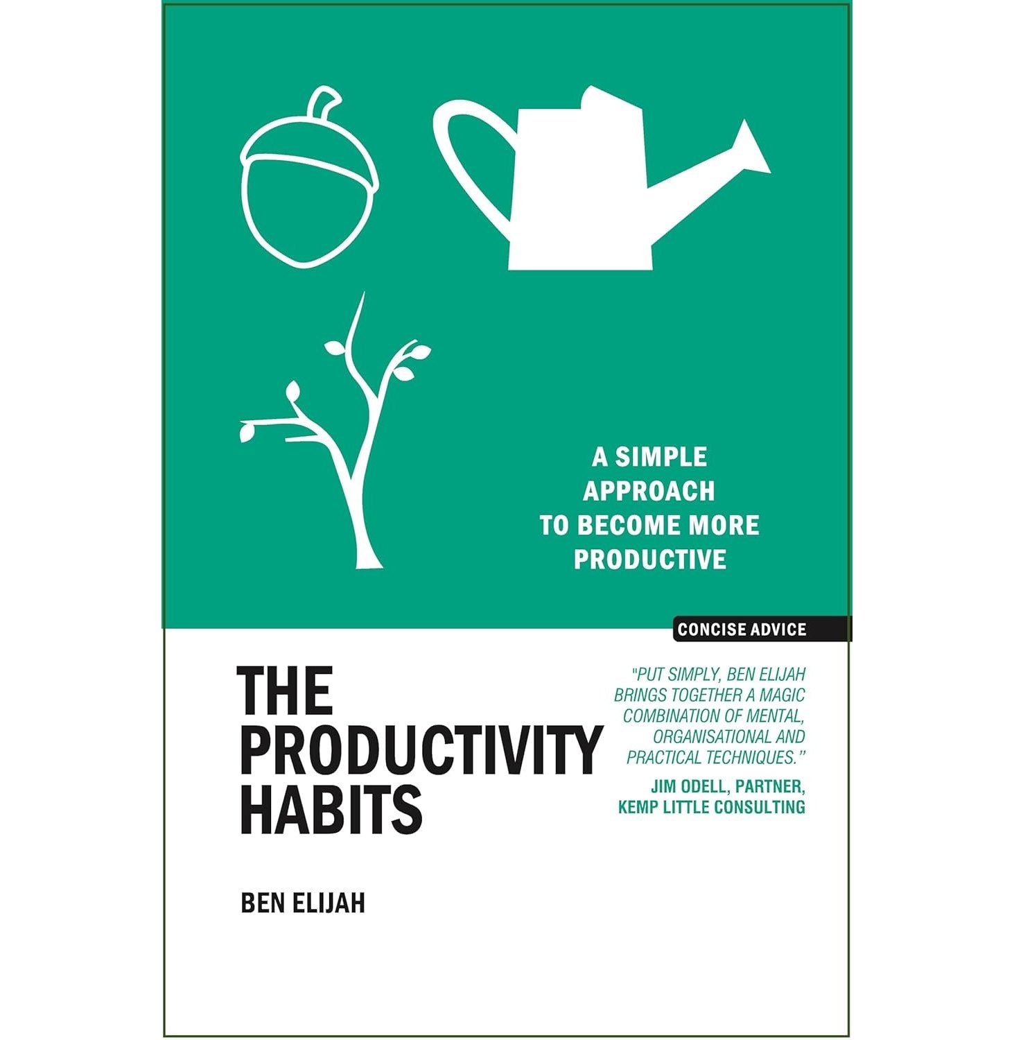 The Productivity Habits: A Simple Approach To Become More Productive