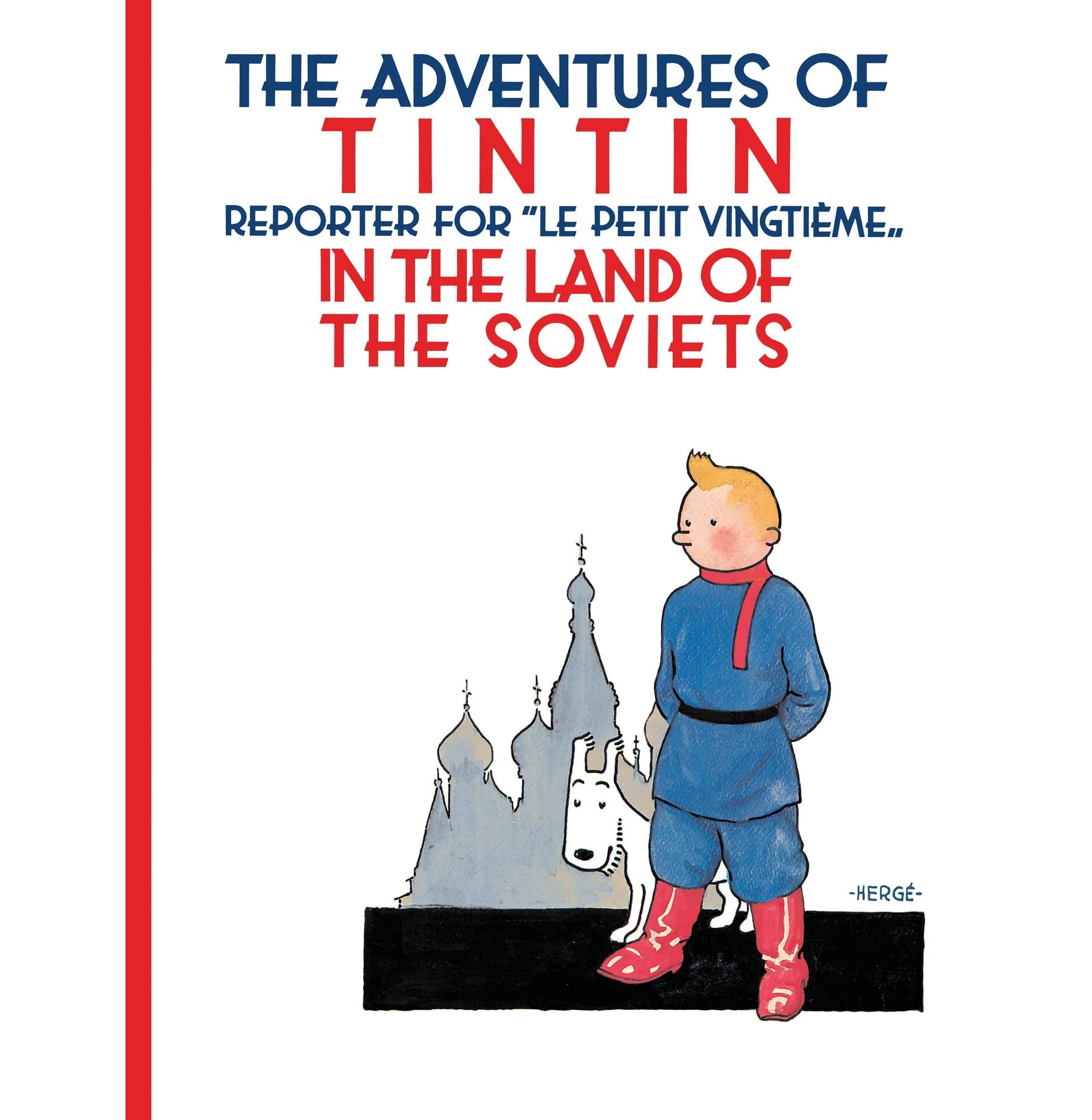 The Adventures Of Tintin : Tintin In The Land Of The Soviets