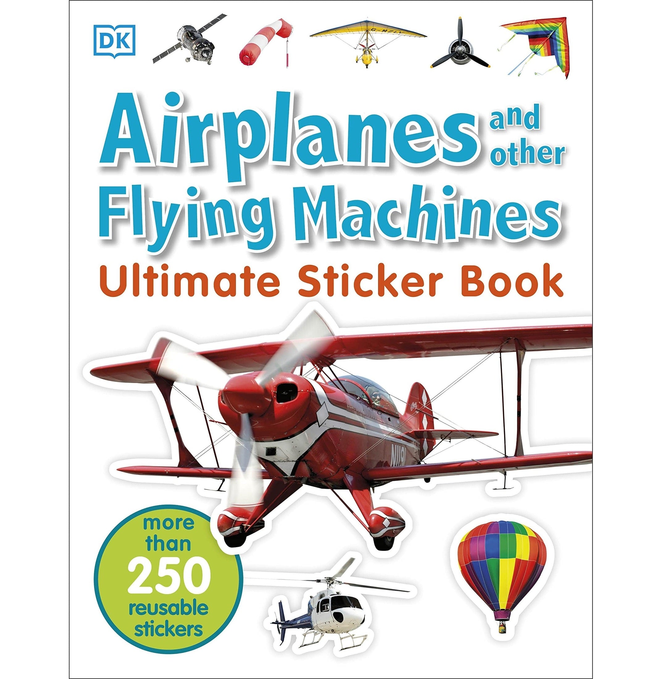 Ultimate Sticker Book: Airplanes And Other Flying Machines